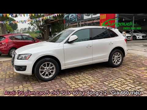 Audi Q5 gầm cao 5 chỗ SUV số tự động 2.0 Tubor 2010 nhập Đức - Giá 660 triệu - Alo Dũng 0855.966.966