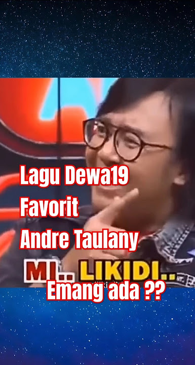 Lagu Dewa19 Favorit Andre Taulany #dewa19 #arilasso