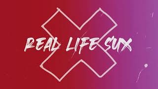 Video thumbnail of "Real Life Sux - Justus Bennetts (Official Lyric Video)"