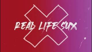 Real Life Sux - Justus Bennetts (Official Lyric Video)