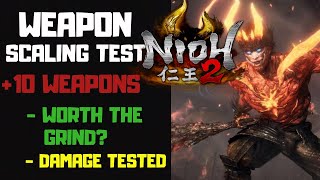 Are Nioh 2 Plus 10 Weapons Worth The Grind? | +10 Weapon Damage Tested