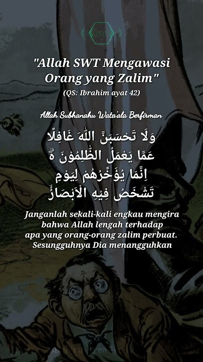 Allah SWT Mengawasi Orang yang Zalim | Al-Qur'an Surah Ibrahim ayat 42 #ibrahim42 #alAlaq8