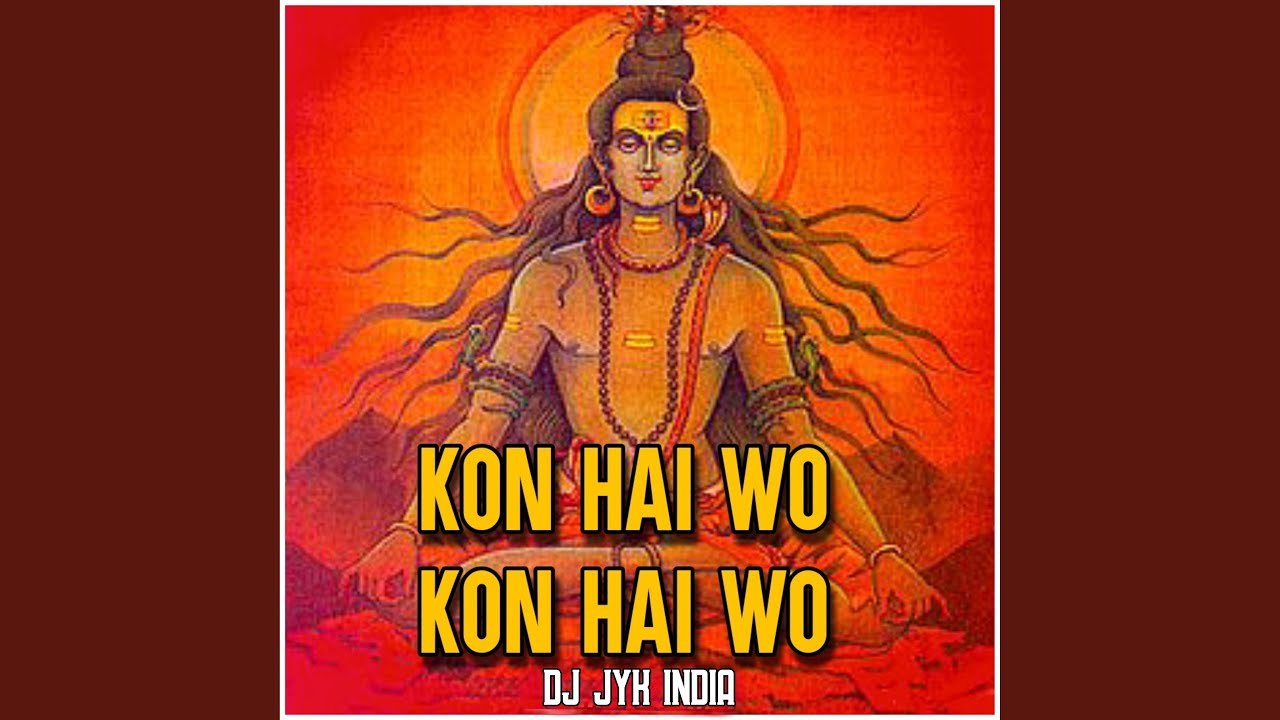 Kon Hai Wo Kon Hai Wo YouTube Music kon-hai-wo-kon-hai-wo-youtube-music
