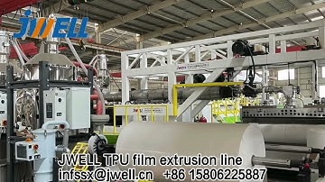 JWELL Machinery TPU casting film Extrusion Machine (Video)  infssx@jwell.cn
