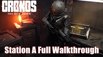 Cronos The New Dawn - Station A Full Walkthrough