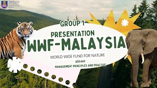 ADS460 | Group Assignment Presentation | WWF Malaysia | UiTM Shah Alam
