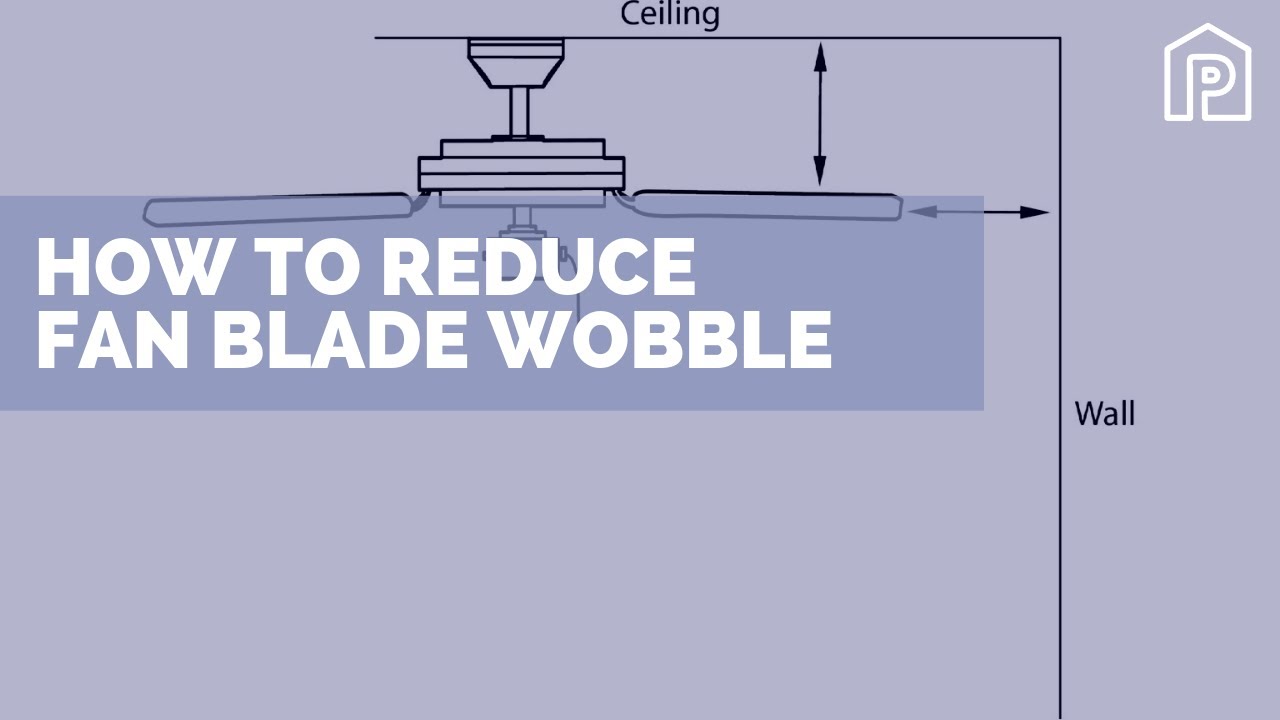 How To Reduce Fan Blade Wobble YouTube