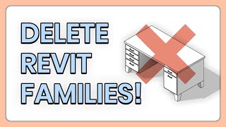 How to Delete Families in Revit / Purge Unused Families Tutorial