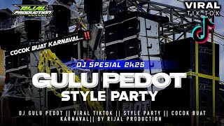 DJ PARTY KARNAVAL GULU PEDOT 2025 VIRAL TIKTOK ‼️TERBARU FULL BASS 🔥 ‼️RIJAL PRODUCTION ‼️
