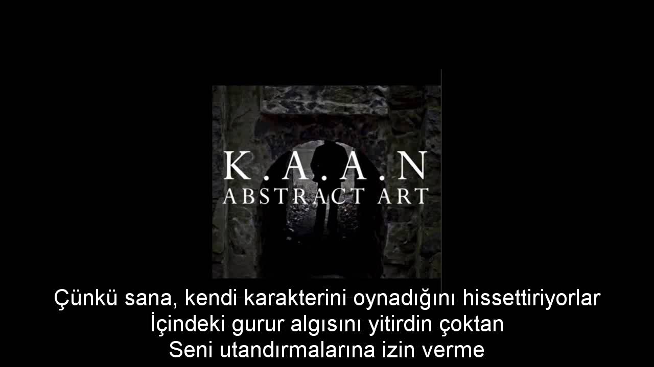 K.A.A.N. - Concealed The Outro (Türkçe Altyazılı)