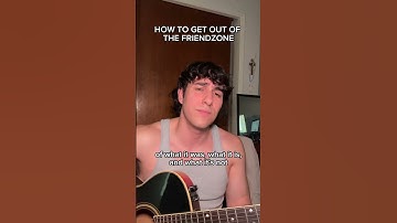 how to get out of the friendzone
