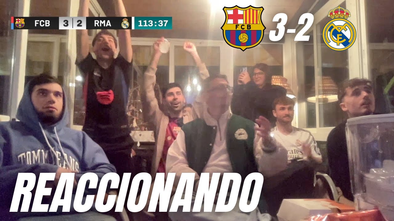 HINCHAS REACCIONAN al BARCELONA 3-2 REAL MADRID *CAMPEONES DE LA ...