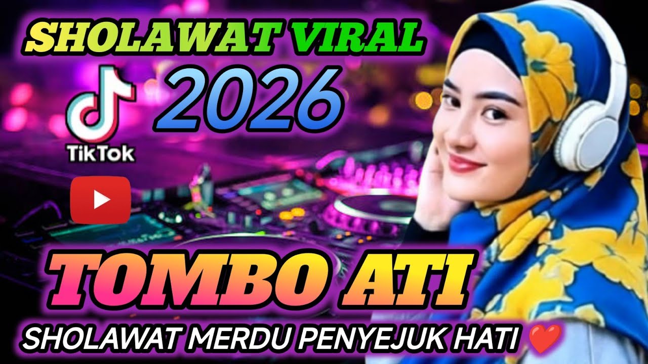 PALING BANYAK DI CARI ‼️ DJ SHOLAWAT TOMBO ATI - PENYEJUK HATI ❤️ ENAK DI DENGAR 