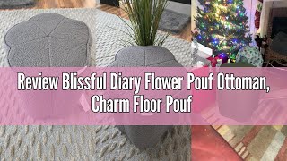 Review Blissful Diary Flower Pouf Ottoman, Charm Floor Pouf for Home Decor, Full Foam Filling Foot R