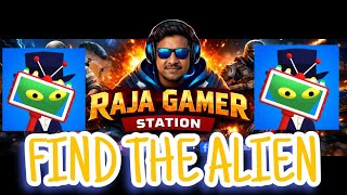 Find The Alian Game! By:-Raja Gamer Station #game #motivation #shorts #findthealien #freefire 