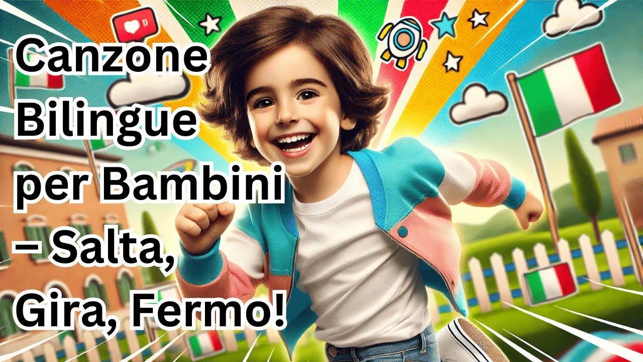 Canzone per Bambini Prescolari Bilingue – Salta, Gira, Fermo! Una ...