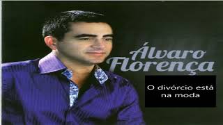 Álvaro Florença - O divórcio está na moda