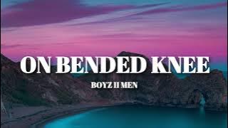 Boyz II Men - On Bended Knee (Lyrics)