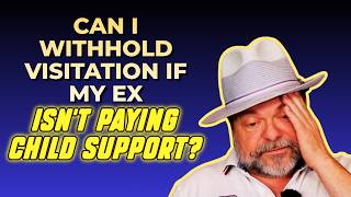 Can I Withhold Visitation If My Ex Isn't Paying Child Support???