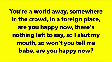 Zedd Featuring Elley Duhé Happy Now Lyrics