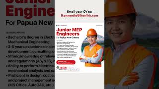 JUNIOR MEP ENGINEERS FOR PAPUA NEW GUINEA! #papuanewguinea #jobs