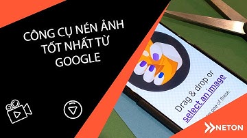 Cách giảm 70% dung lượng ảnh không giảm chất lượng từ Google