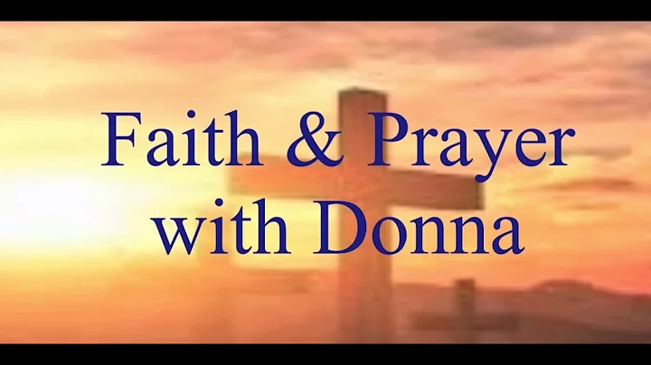 Faith and Prayer With Donna ft Julia Wagstaff Jan2...
