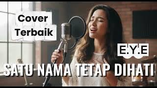 SATU NAMA TETAP DI HATI - EYE (COVER) ORCHESTRA VERSION