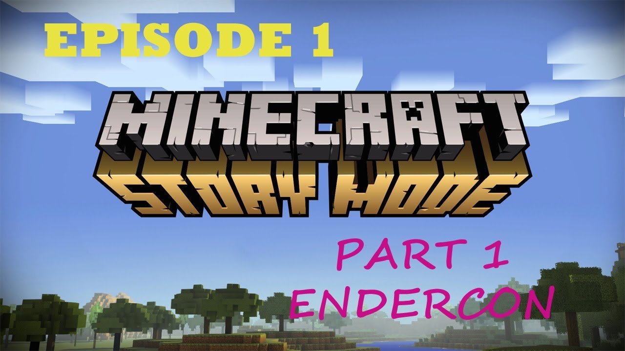 Minecraft Story Mode : Episode 1 Part 1 ENDERCON !!!!! - YouTube