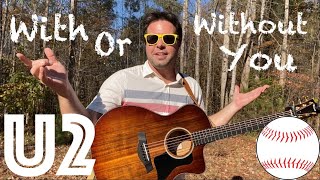 Few Songs Are As Fun And Easy To Play As U2S With Or Without You -- 4 Ways To Do It