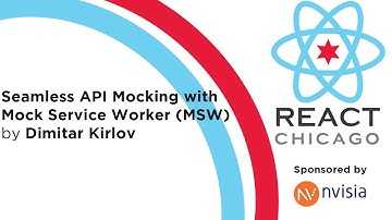 React Chicago August 2022 - "Seamless API Mocking with Mock Service Worker (MSW)"  by Dimitar Kirlov