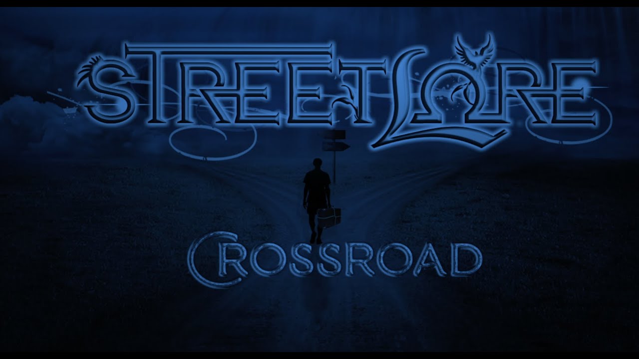StreetLore - "Crossroad" Official Lyric Video