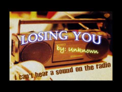 Losing you by Unknown (Sarah West)