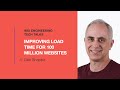 Improving Load Time for 100 Million Websites - Dan Shappir