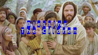 DA-56 " Blessing the Children " Desire Of Ages By Ellen G White