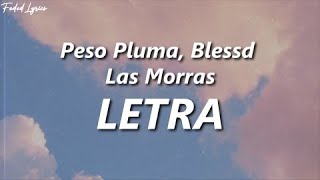 Peso Pluma, Blessd - Las Morras 💎| LETRA