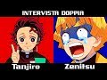 INTERVISTA DOPPIA - TANJIRO E ZENITSU [DEMON SLAYER]