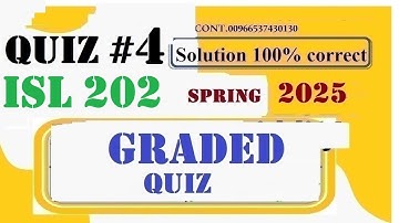 isl 202 quiz 4 solution 2025