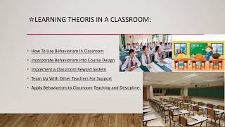 Hello everyone!in this video we have discussed learning theories in
class room detailthe outline of is:1) how to use behaviorism
classroom; ...