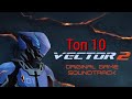 Топ 10 музыки из Vector 2