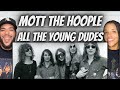 So cool first time hearing mott the hoople   all the young dudes reaction