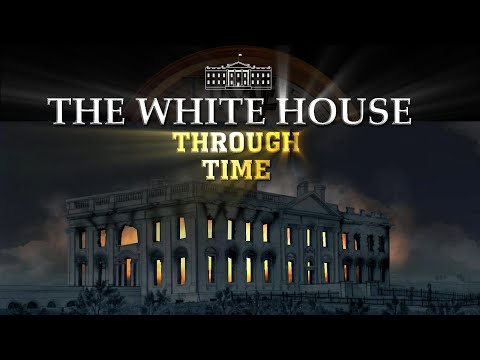 The White House Through Time (2023-1792)