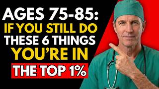 75–85 Years Old? If You Still Do These 6 Things, You’re One of a Kind