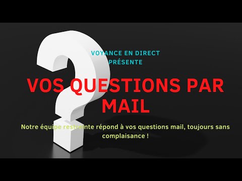 QUESTIONS PAR MAIL n° 11