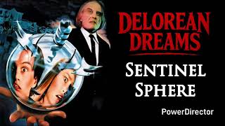 𝐒𝐞𝐧𝐭𝐢𝐧𝐞𝐥 𝐒𝐩𝐡𝐞𝐫𝐞 (Phantasm 2 Tribute Theme) - Delorean Dreams