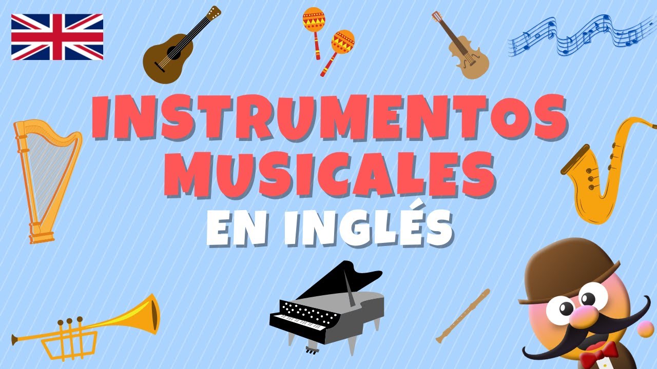 INSTRUMENTOS MUSICALES EN INGLÉS - INGLÉS PARA NIÑOS CON MR.PEA - ENGLISH  FOR KIDS 