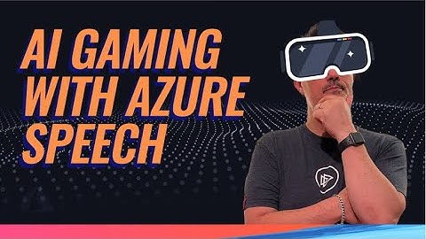Using Azure Speech AI for game development | Azure This Week