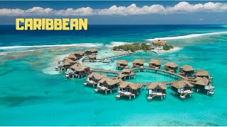 Top 11 incredible Caribbean Islands to visit in 2019| Best places to visit in 2019