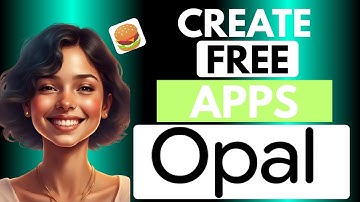 Create Apps For Free | Google Opal Review