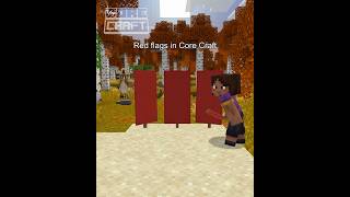 Red flags in Core Craft 🚩🚩 Inspired by mystic-megan. Join the Core Craft Discord to start playing!